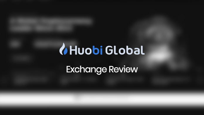 Huobi Global Exchange Review text in front of a greyed out blurry exchange screenshot.